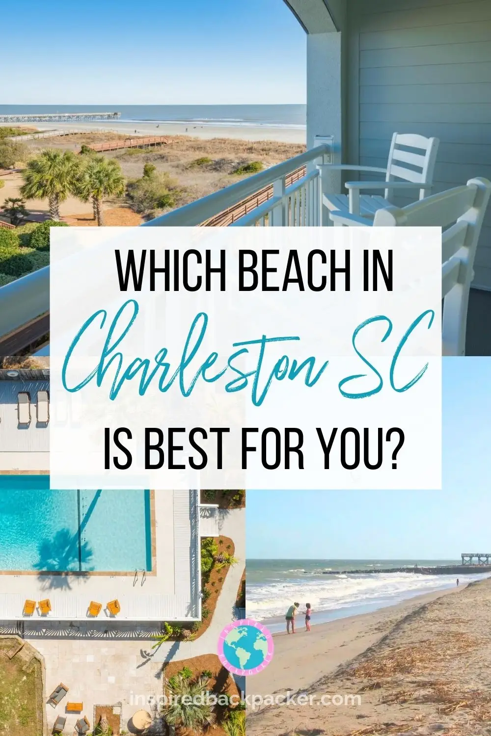 Pinterest pin for Charleston SC beaches blog by Inspired Backpacker