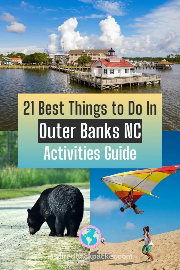 Pinterest pin for the best things to do in Outer Banks NC blog by Inspired Backpacker